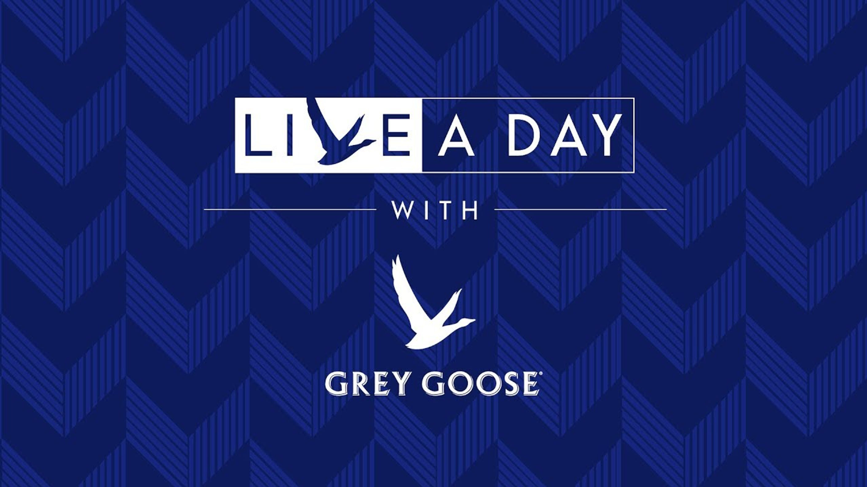 Live a Day With Grey Goose
